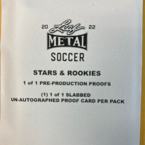 2022 LEAF METAL SOCCER STARS AND ROOKIES UNSIGNED PROOF PACK (1 1/1 SLABBED PROOF PER BOX)